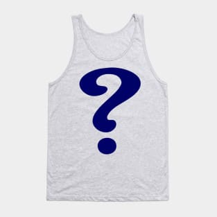 QUESTION everything Tank Top